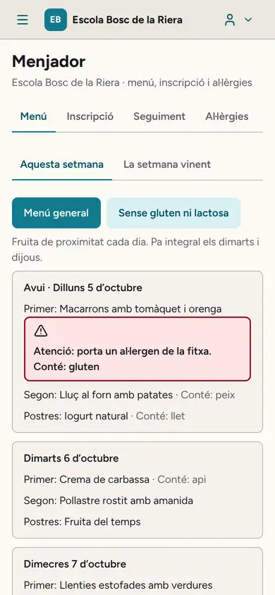 Auladia al mòbil de la mare d'en Pol: el menú de dilluns 5 d'octubre. Sota els macarrons amb tomàquet, un avís vermell: «porta un al·lergen de la fitxa. Conté: gluten».